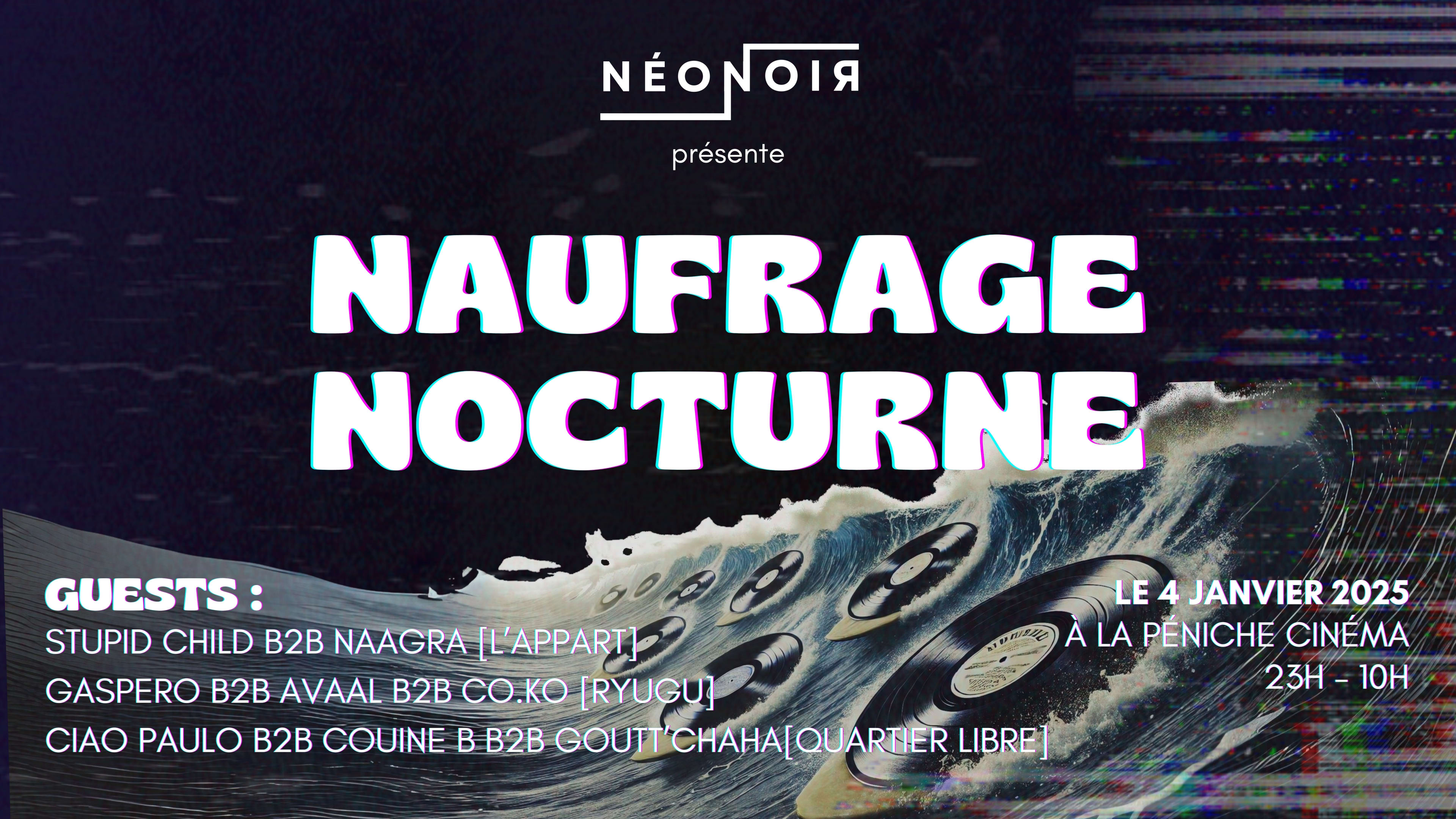 Naufrage Nocturne W/Quartier Libre-Ryugu-L'appart-Néon Noir
