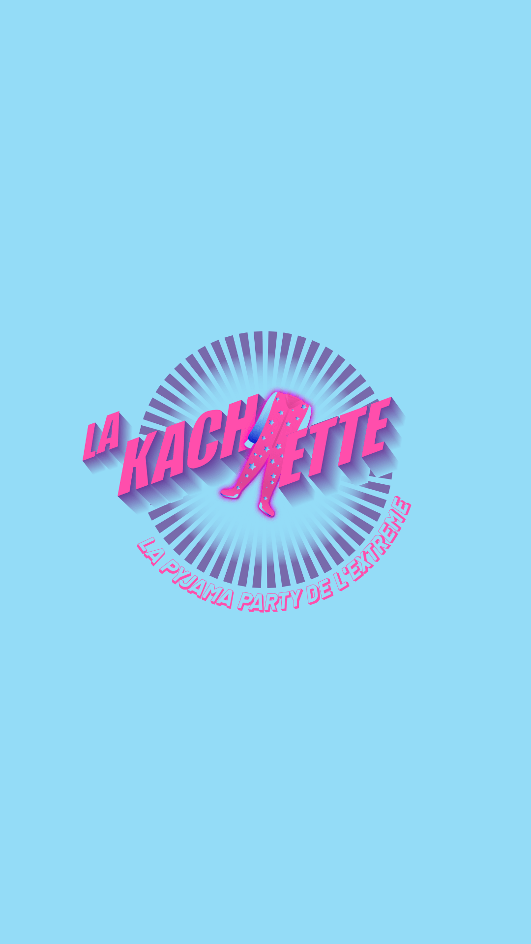 La Kachette : La Pyjama Party De L'extrême ( 4ème Édition )
