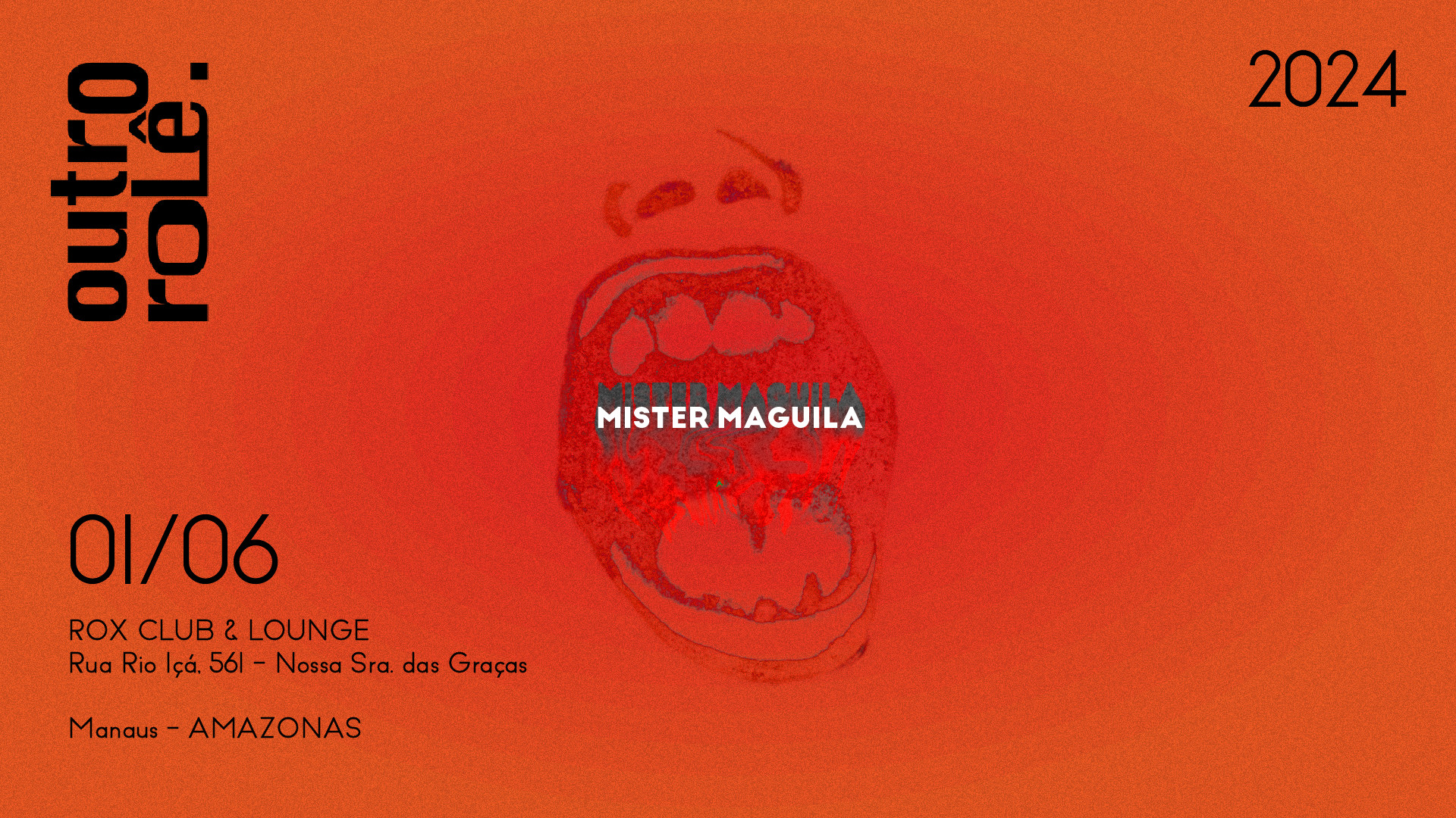 Outro Rolê: Mister Maguila