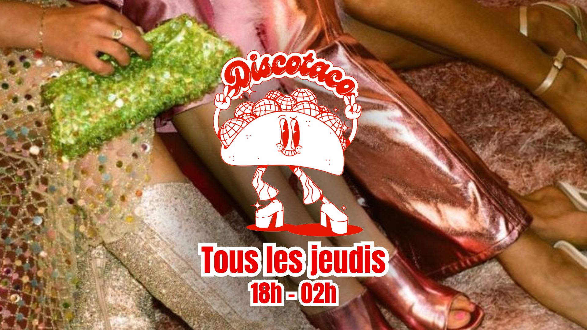 La Discotaco : Disco, Paillettes & Tacos !
