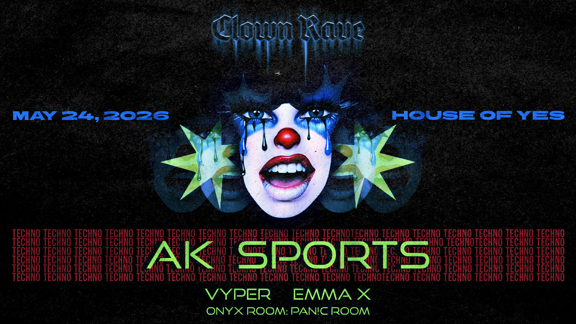 Clown Rave: Ak Sports, Vyper, Emma X, Pan!C Room