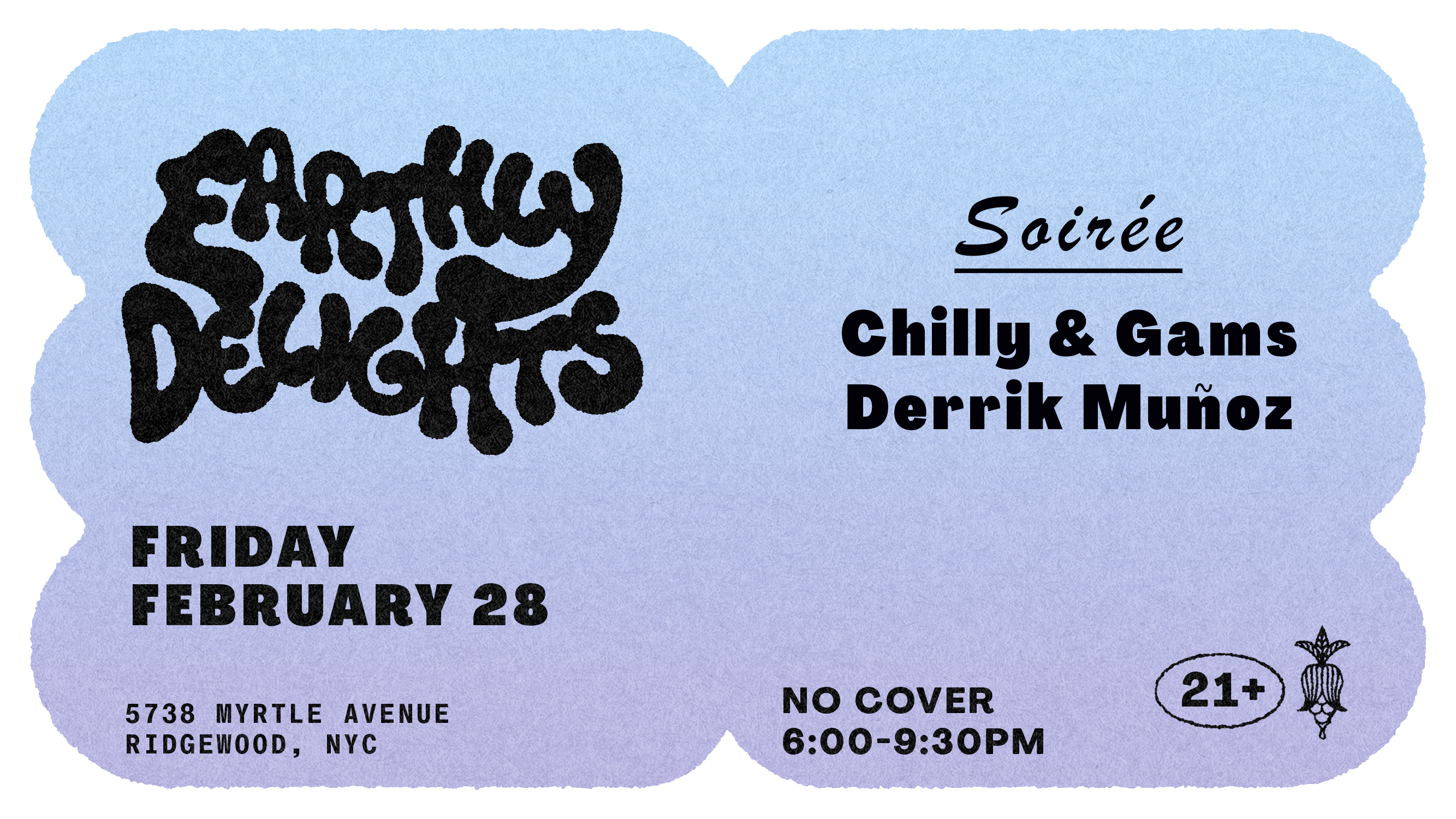 Happy Hour: Soirée With Chilly & Gams, Derrik Muñoz
