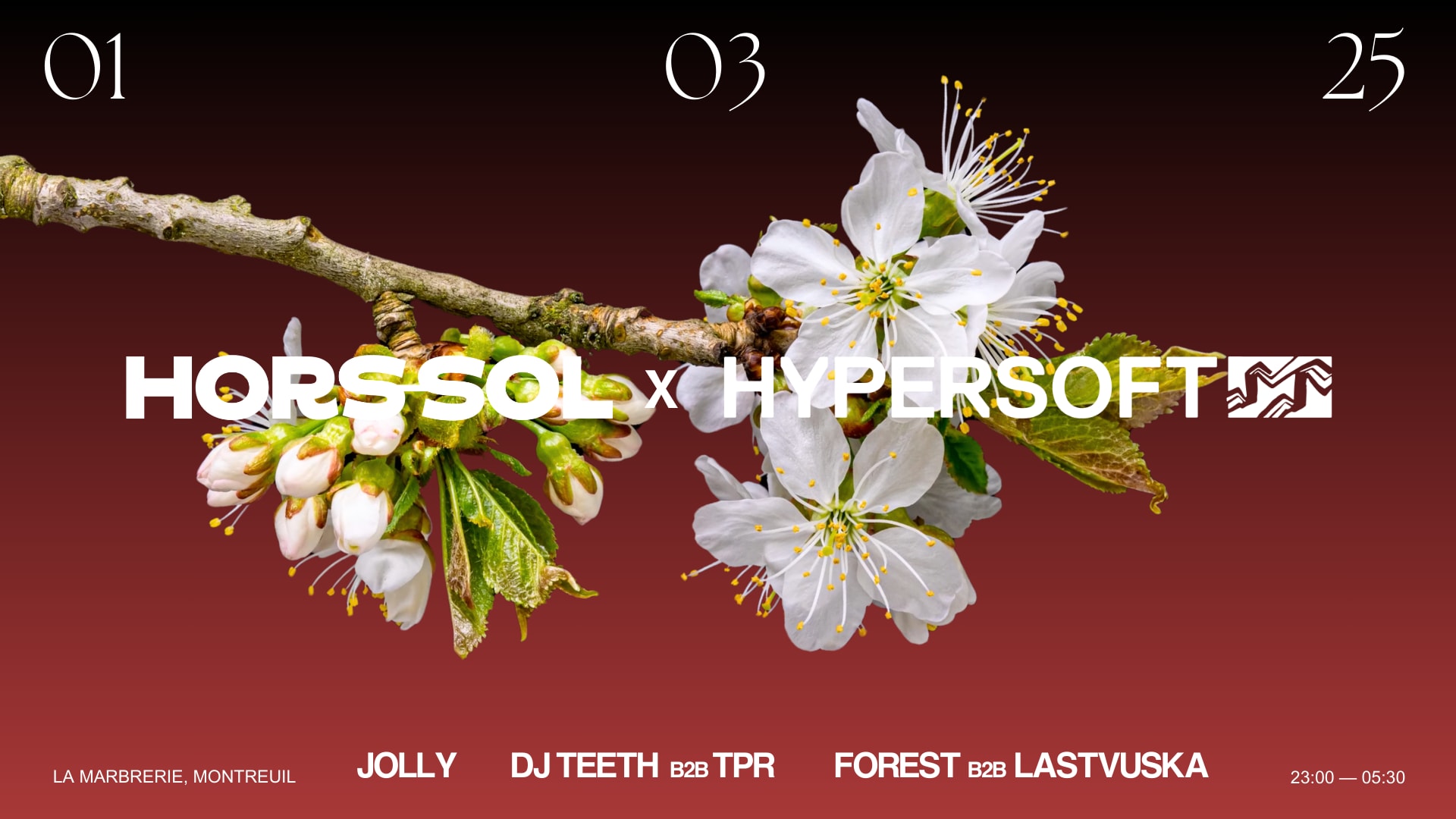 Hors-Sol X Hypersoft: Djteeth, Tpr, Jolly, Lastvuska, Forest