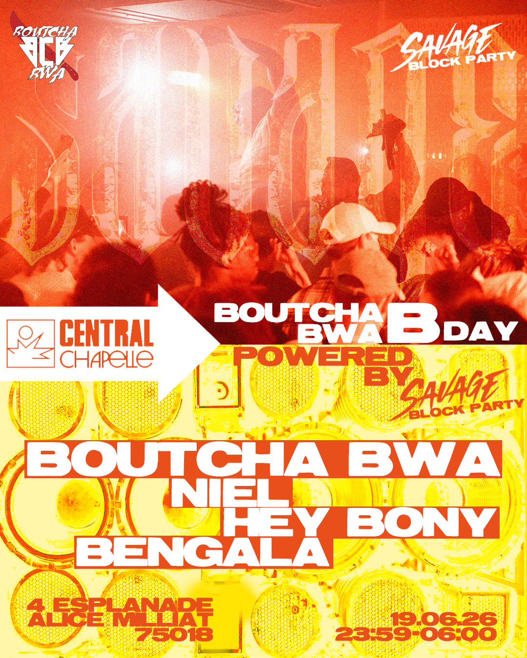 Boutcha Bwa Birthday X Savage — Central Chapelle