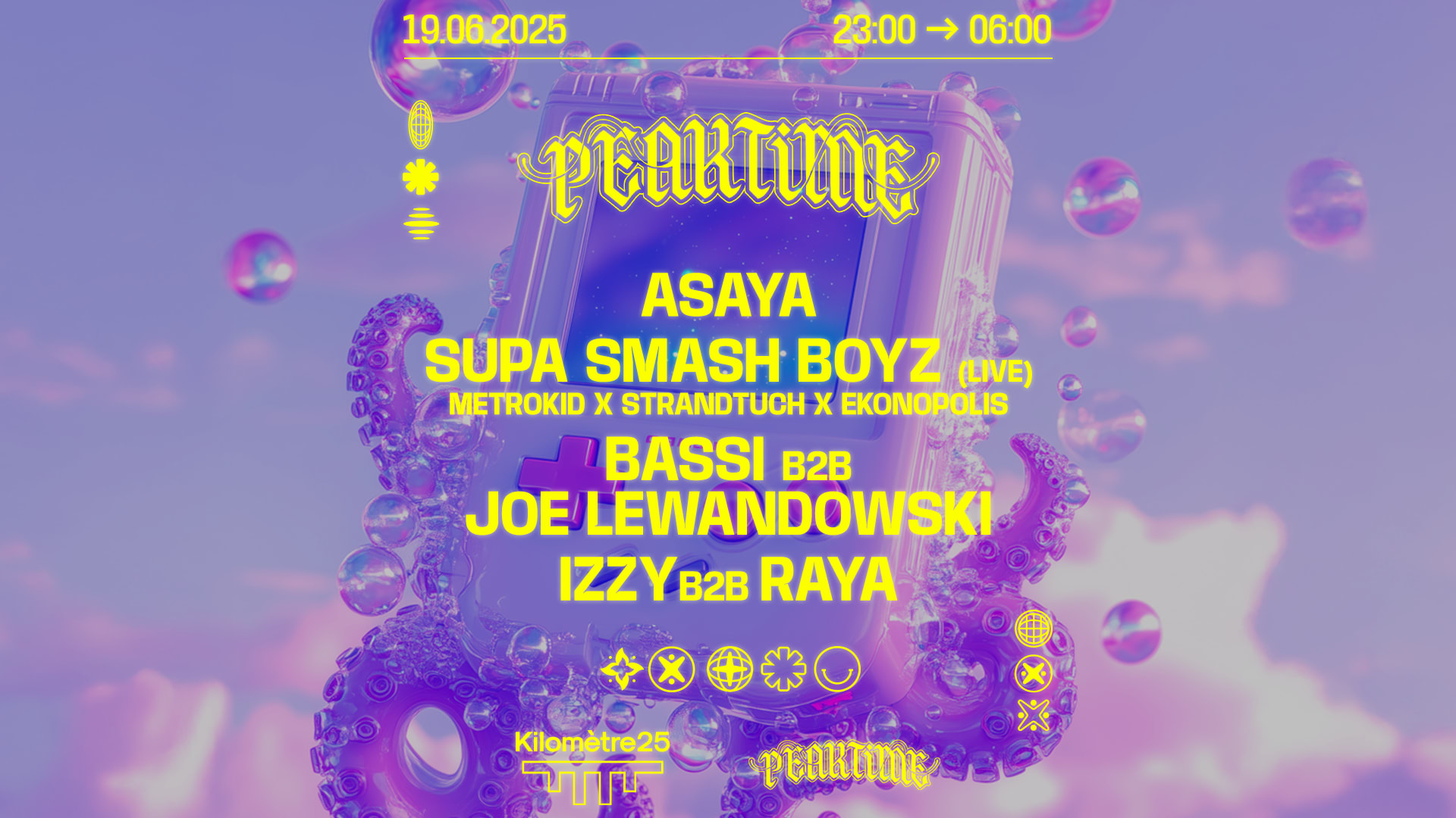Peaktime : Asaya, Supa Smash Boyz, Bassi B2b Joe Lewandowski