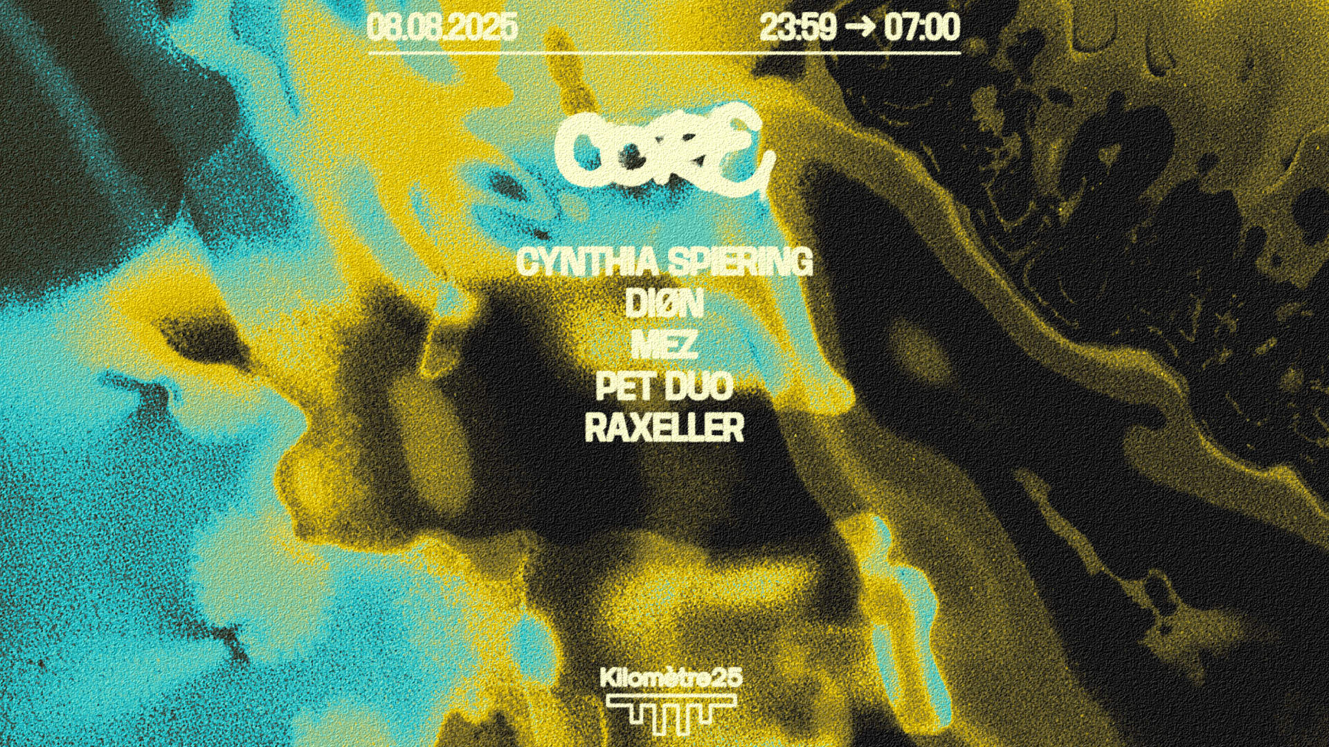 Core : Raxeller, Diøn, Mez, Cynthia Spiering, Pet Duo