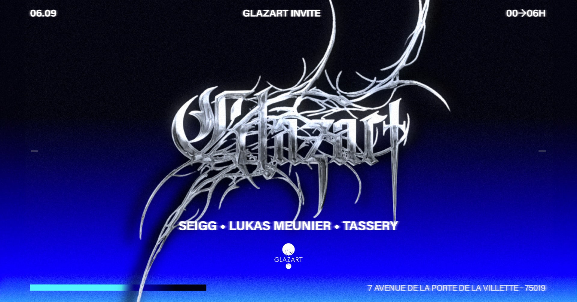 Glazart Invite : Lukas Meunier, Tassery, Seigg