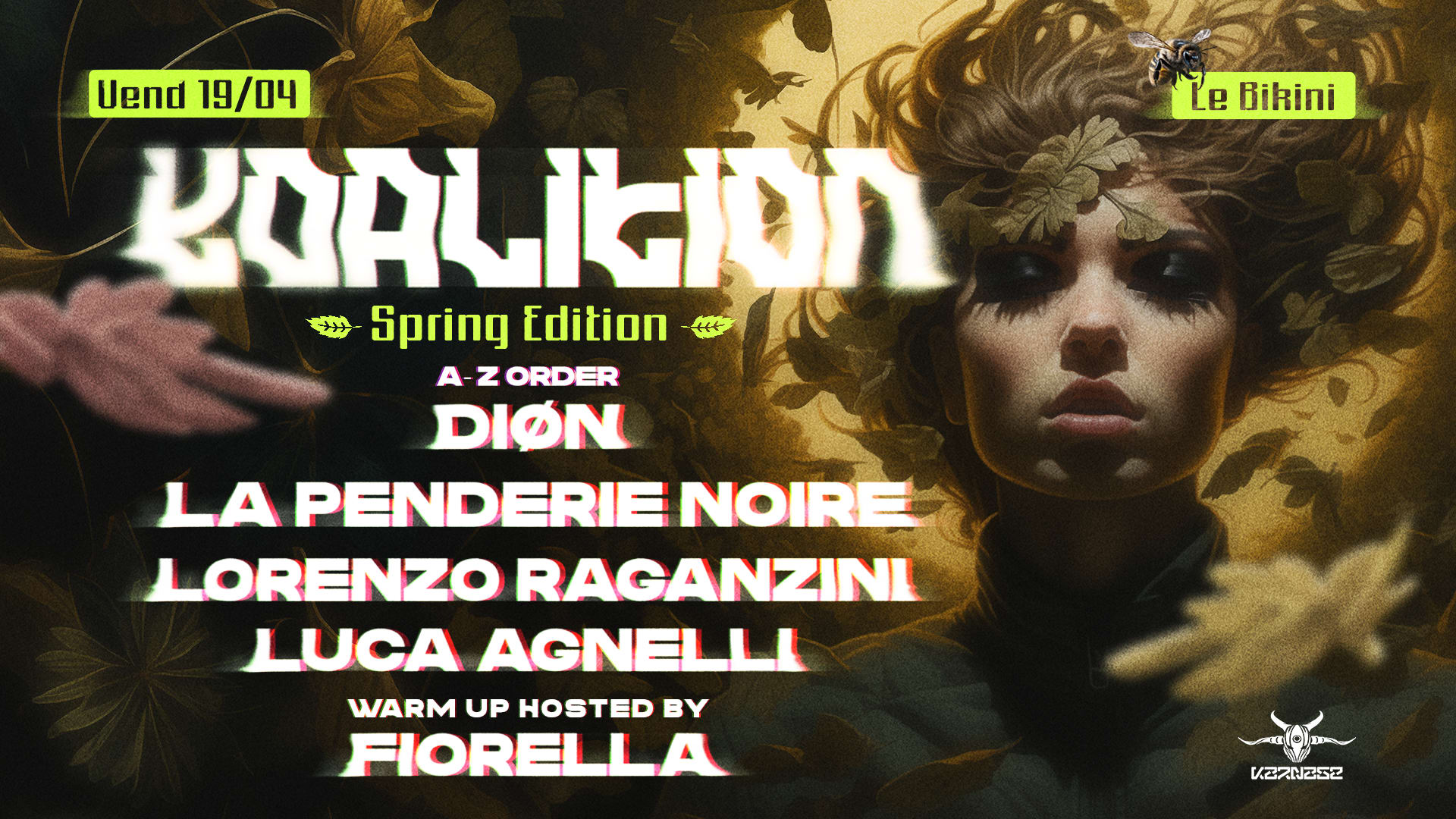 Koalition Spring Edition W/ Diøn, La Penderie Noire...