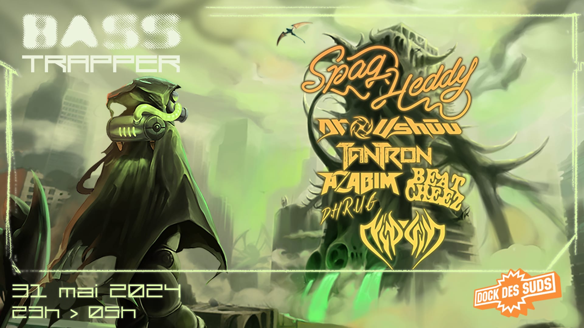 Bass Trapper : Spag Heddy, Dr.Ushūu, Tantron, Azabim & More