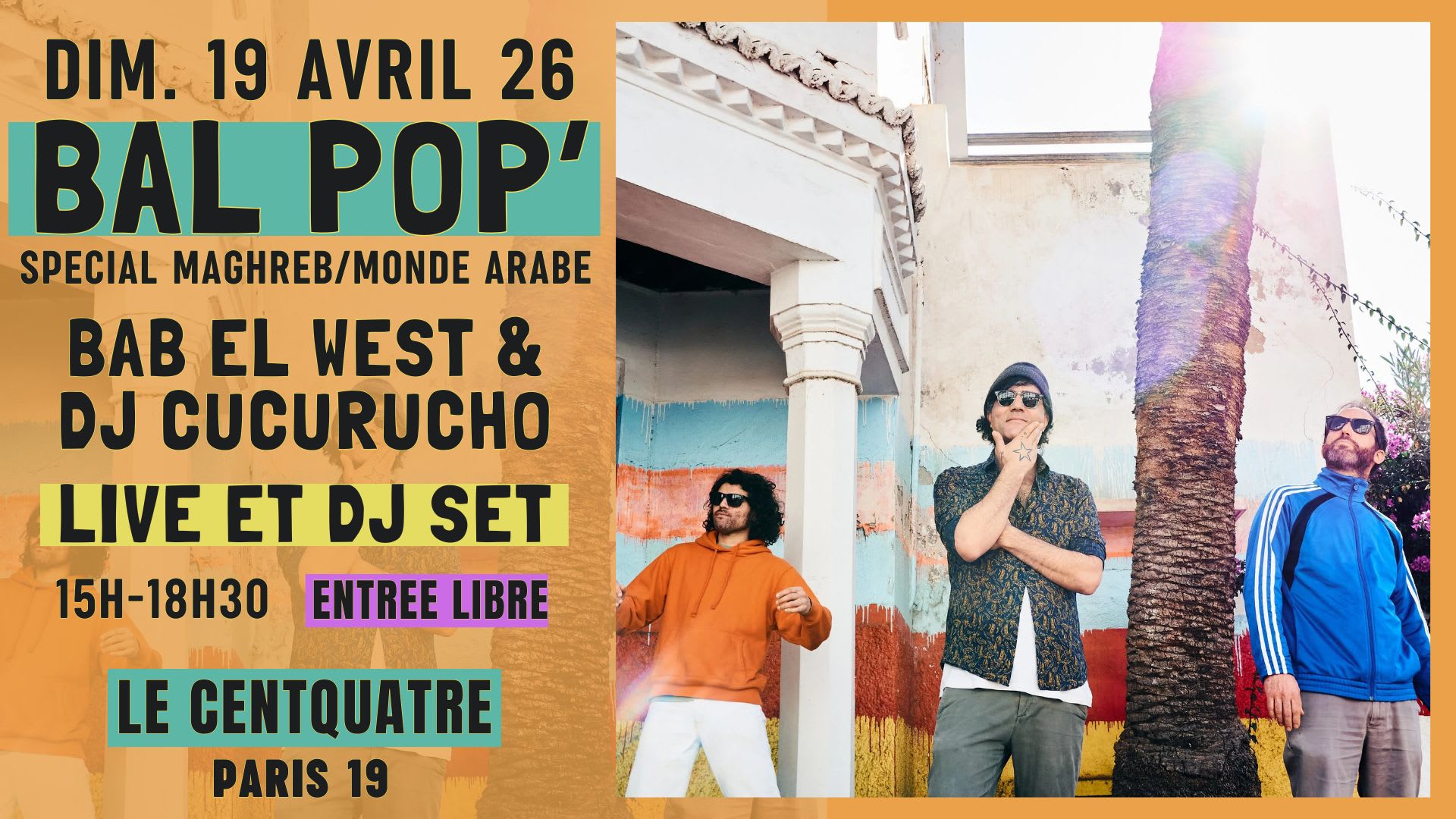 Bal Pop' Du Centquatre Spécial Maghreb & Monde Arabe !
