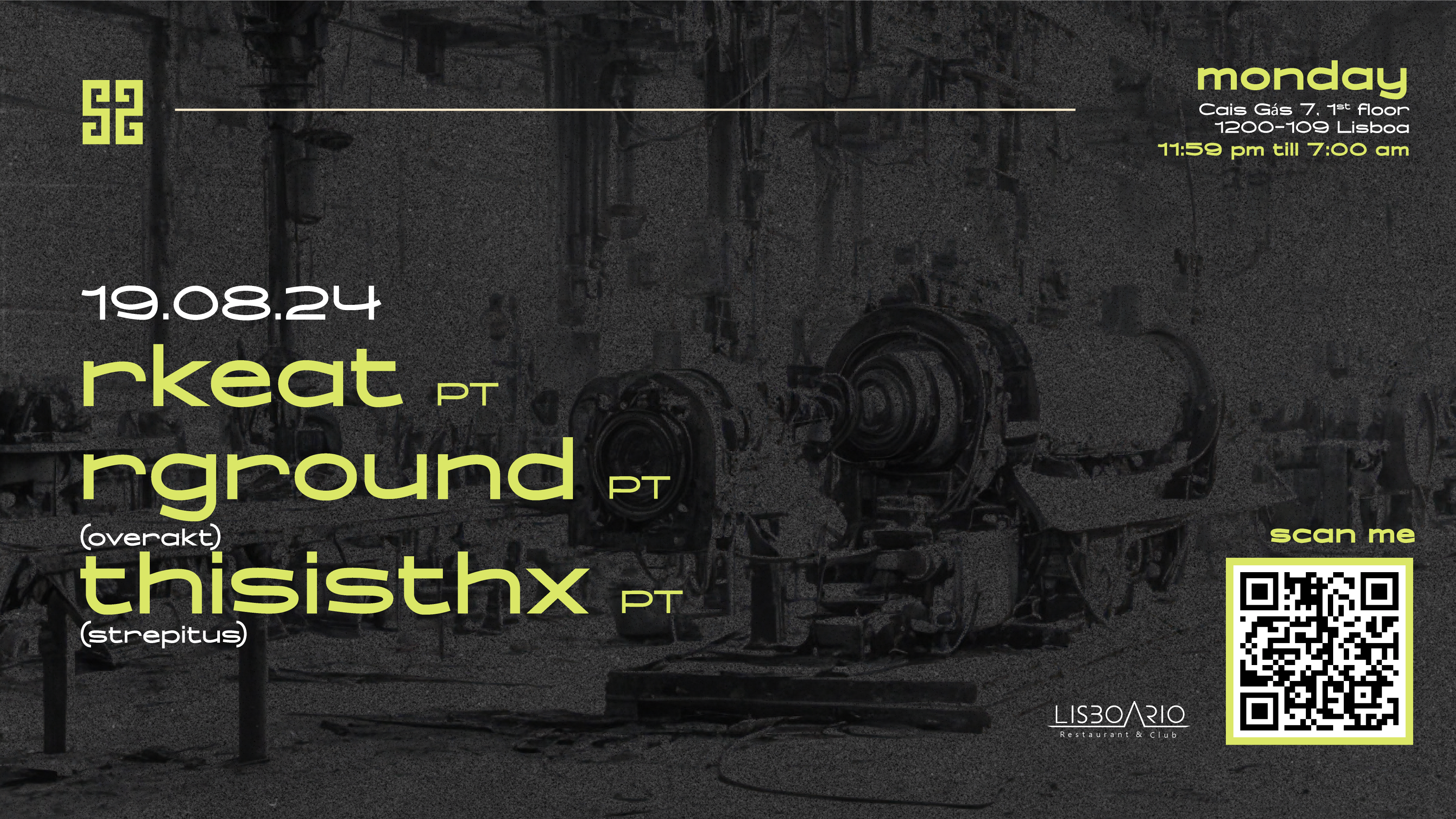 Rkeat • Rground • Thisisthx | Monday 19 Ago • Lisboa Rio