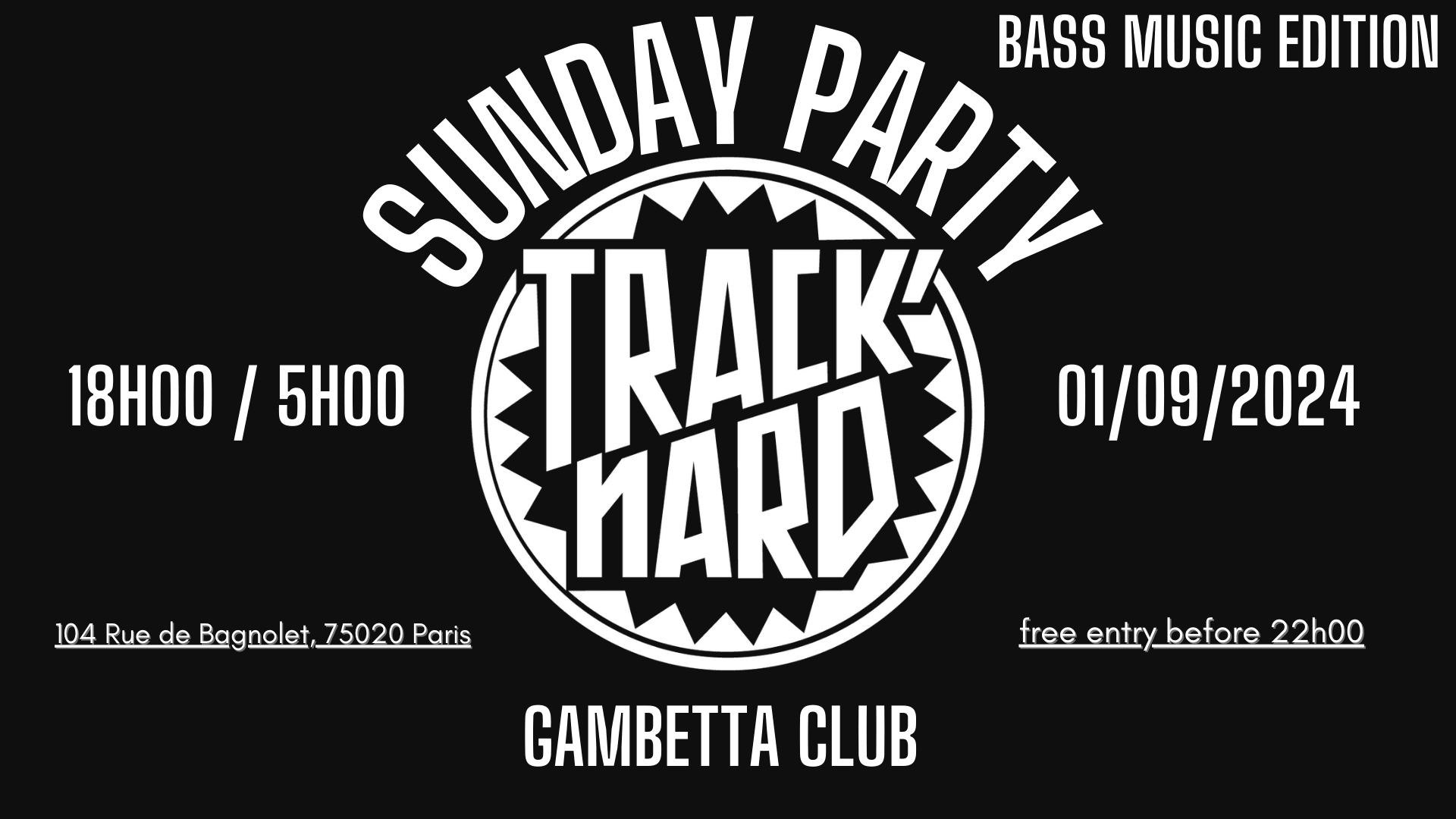Track'nard Sunday Party #21 Bass Edition