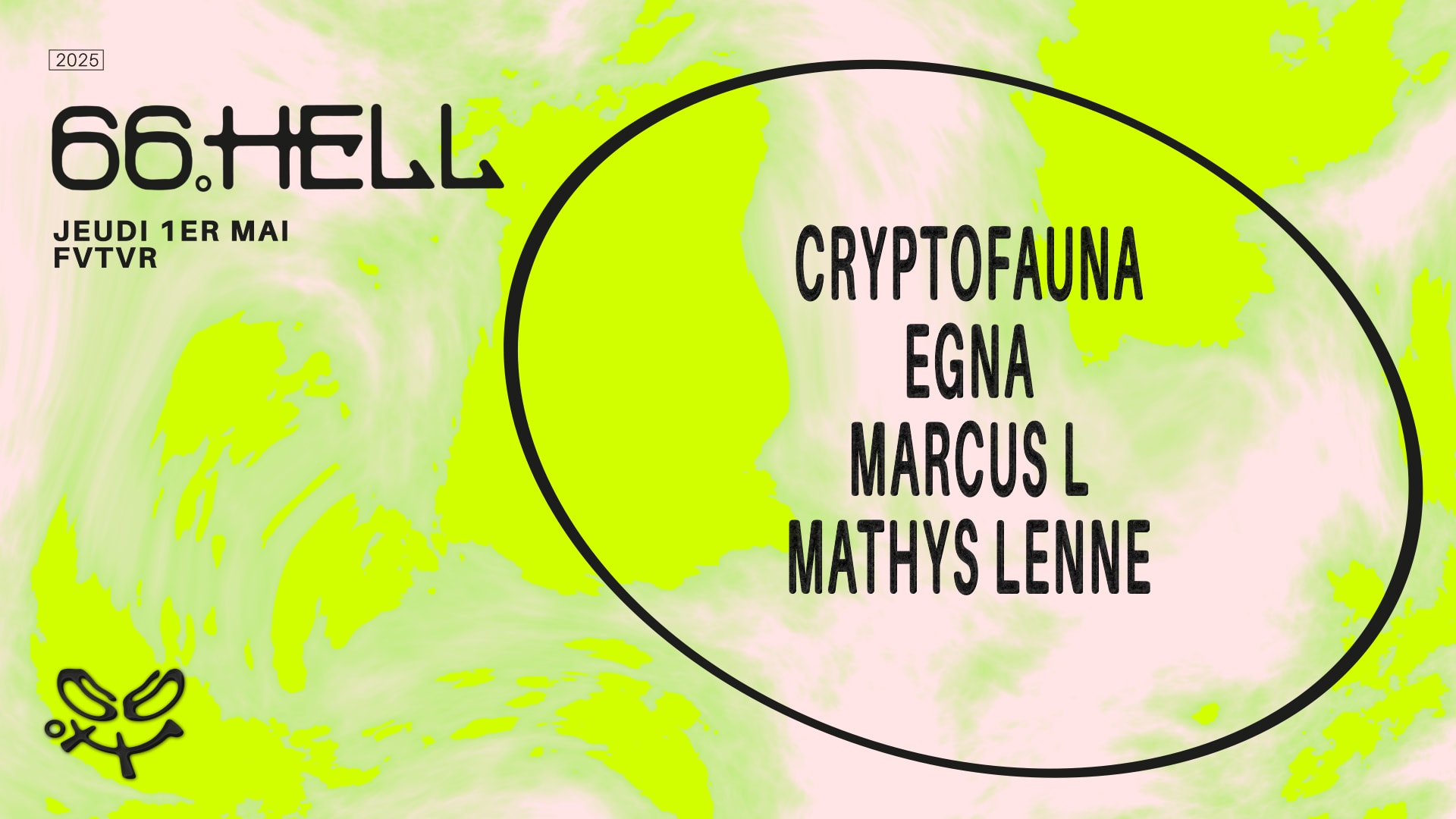 Opening 66.Hell: Cryptofauna, Egna, Marcus L & Mathys Lenne.