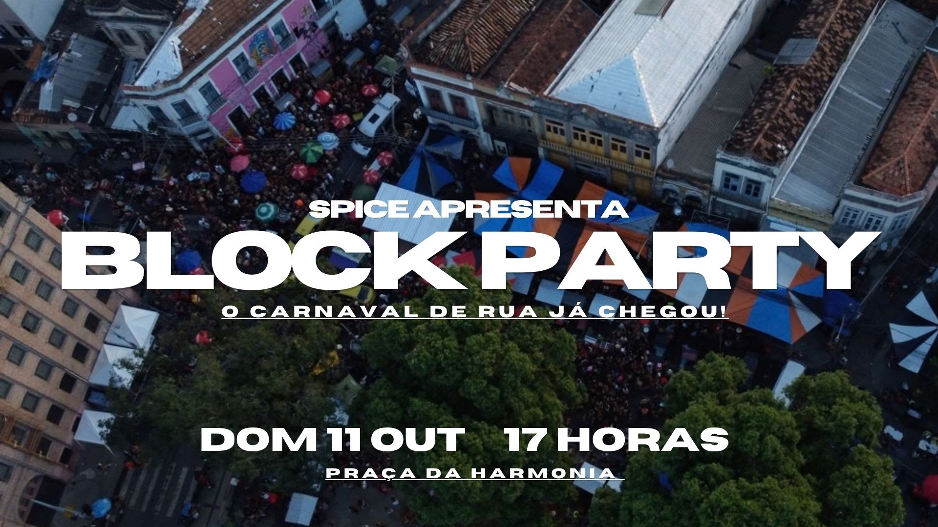 Spice Block Party Freeeeee Na Rua
