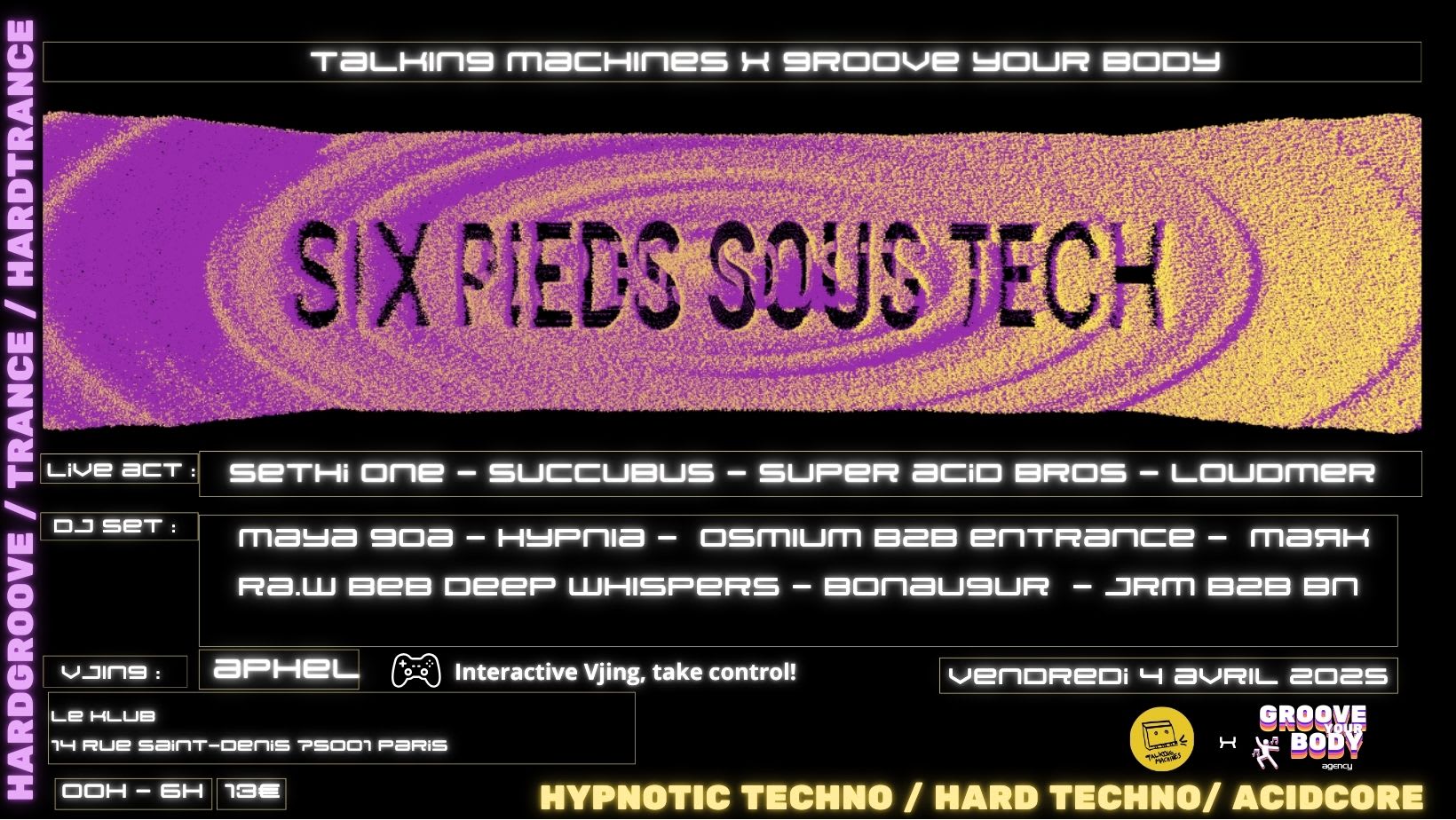Six Pieds Sous Tech' (Talking Machines X Groove Your Body)