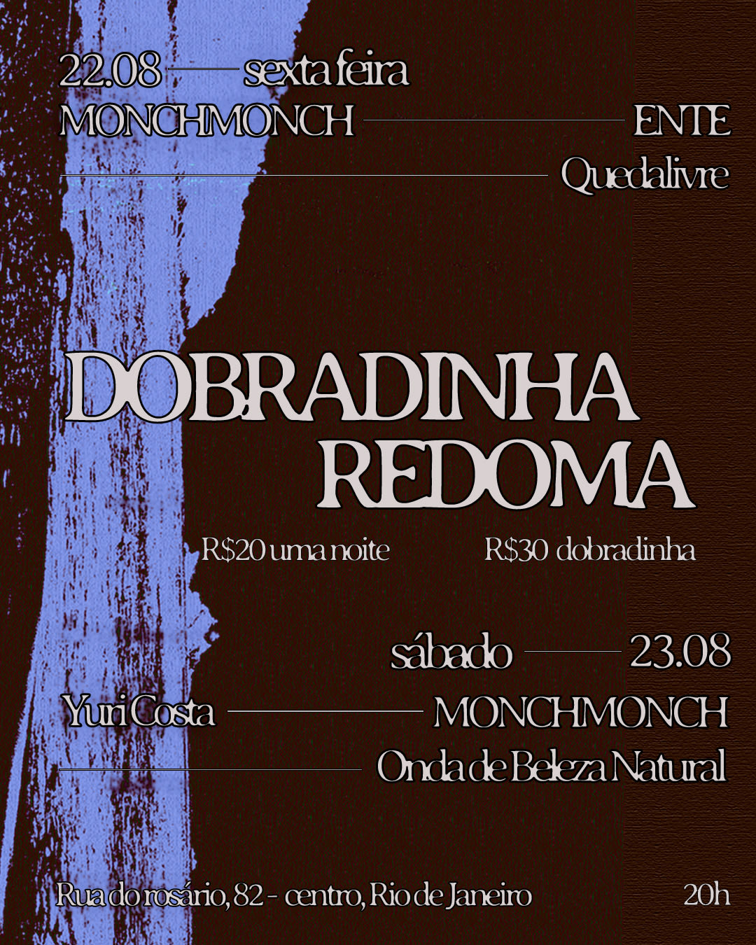 Dobradinha No Redoma! Monchmonch E Amigos | 22, 23 De Agosto