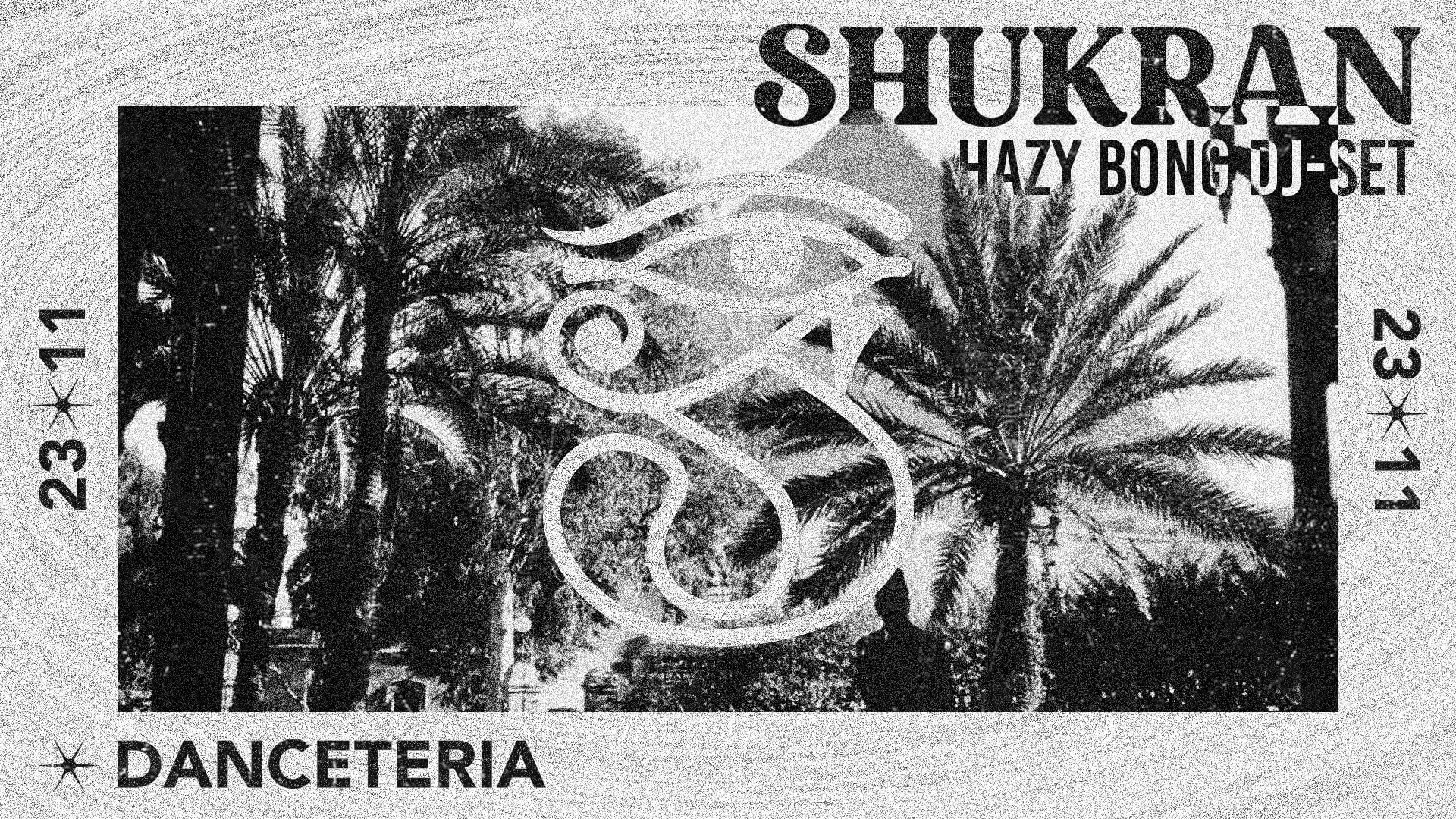 Shukran @ Danceteria