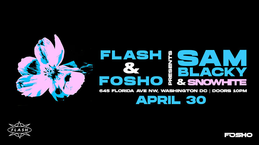 Flash & Fosho Presents Sam Blacky