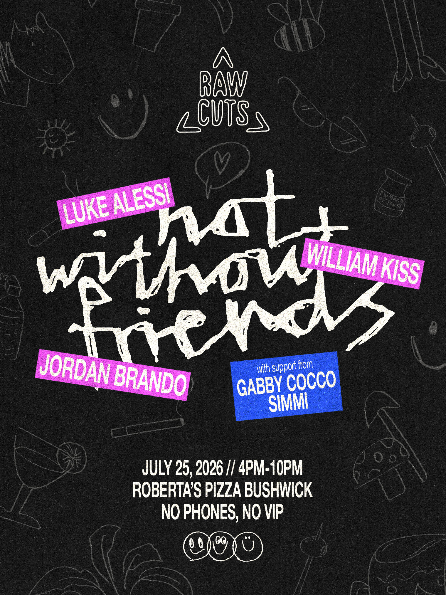 Raw Cuts: Not Without Friends At Roberta's Pizza