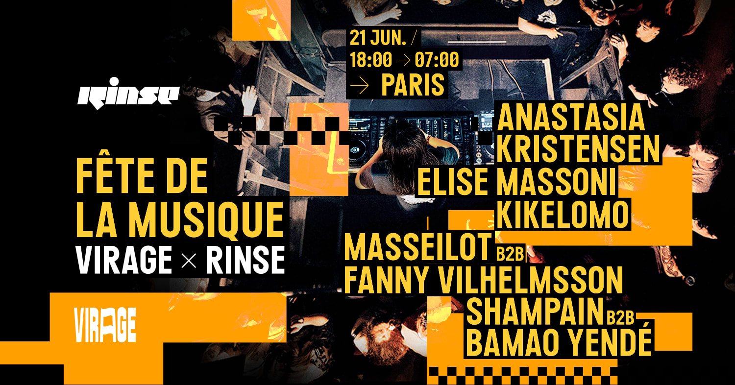 Fête De La Musique : Virage X Rinse