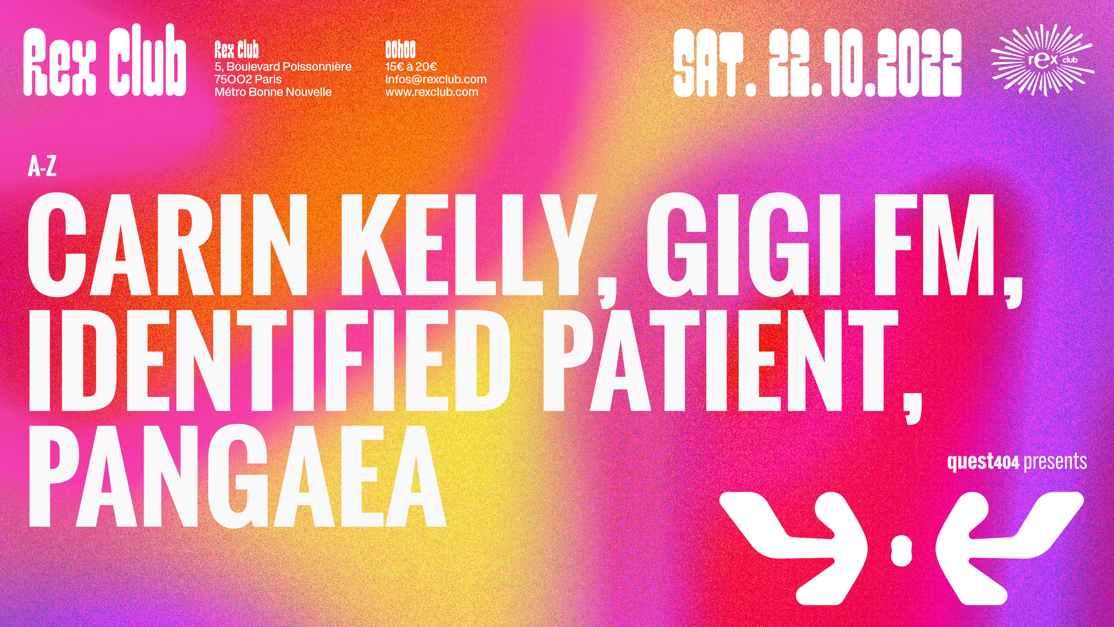 Quest404 : Pangaea, Gigi Fm, Identified Patient, Carin Kelly