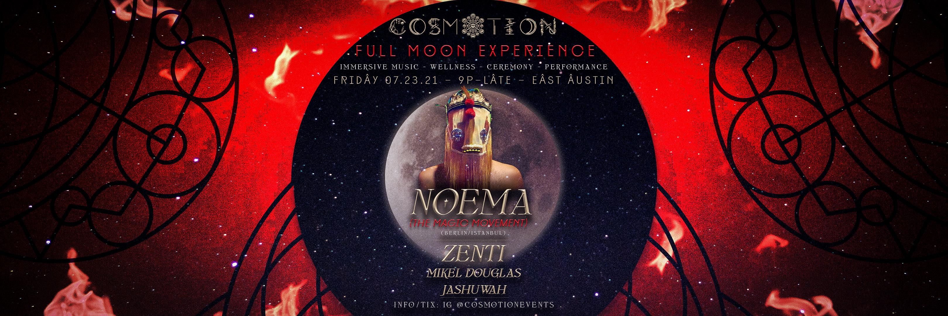 Cosmotion Full Moon Experience: Noema (The Magic Movement) In Atx