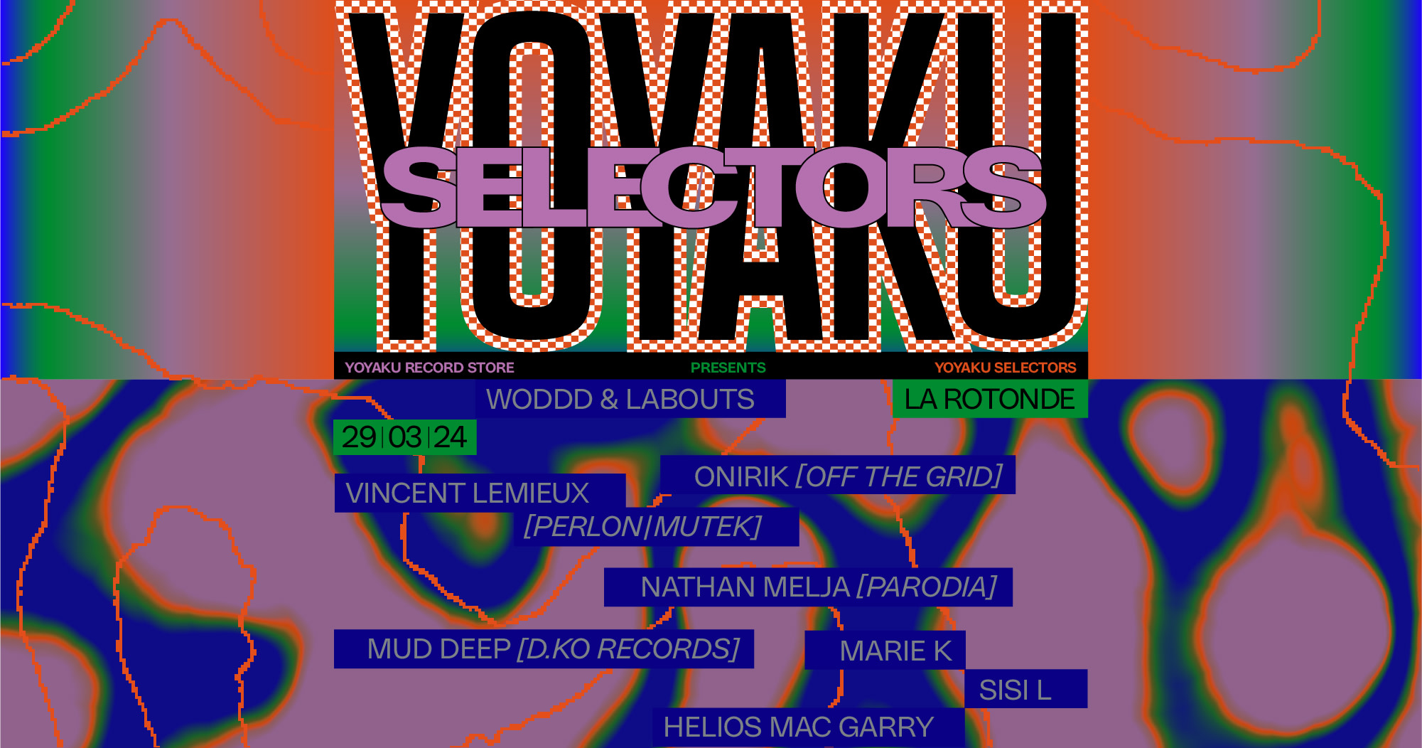 Yoyaku Selectors - 3 Scènes - Curated By Woddd & Labouts