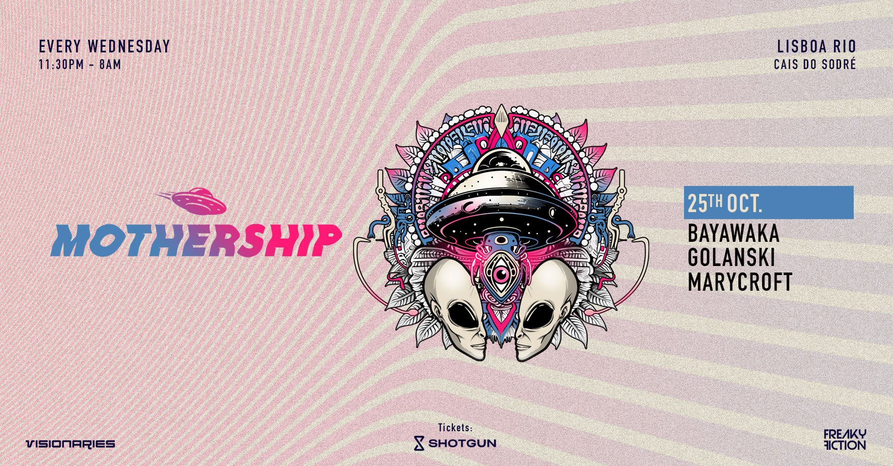 Mothership By Visionaries & Freaky Fiction - 25th Oct