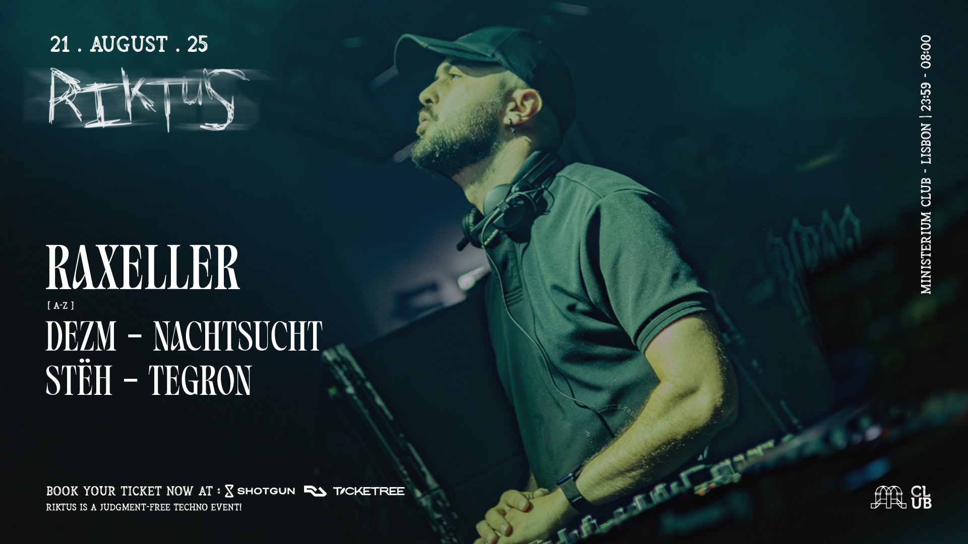 Riktus With Raxeller (Nl), Tegron (Live), Stëh & More