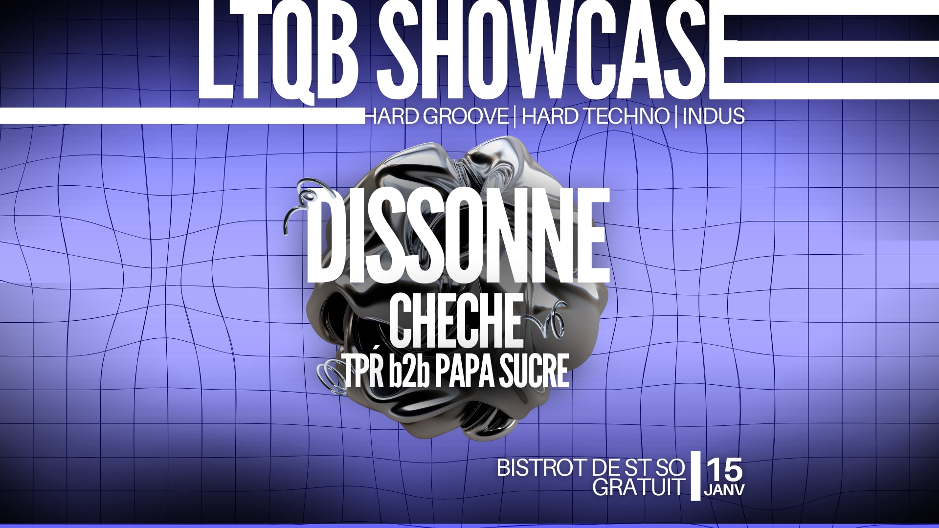 Ltqb Invite Dissonne + Cheche + Tpr B2b Papa Sucre