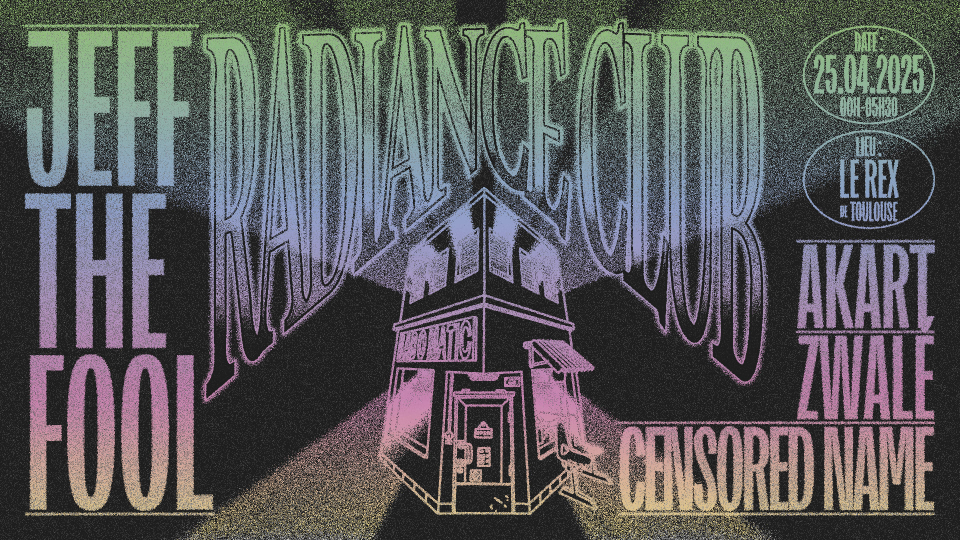 Radiance Club W/ Jeff The Fool, Censored Name, Akart & Zwalé