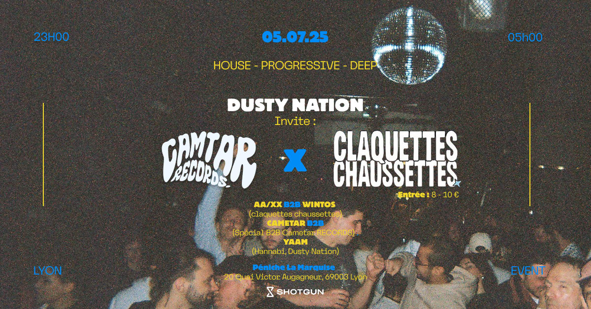 Dusty Nation Invite Camtar Records & Claquettes Chausettes