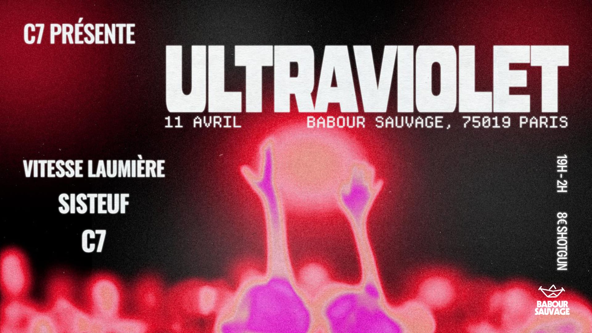 Ultraviolet : C7, Sisteuf, Vitesse Laumière