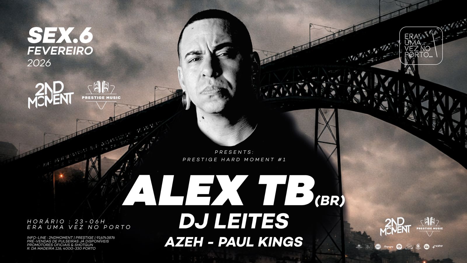 Hoje É Hoje-The Prestige Hardmoment#1 W/Alex Tb+Leites-Porto
