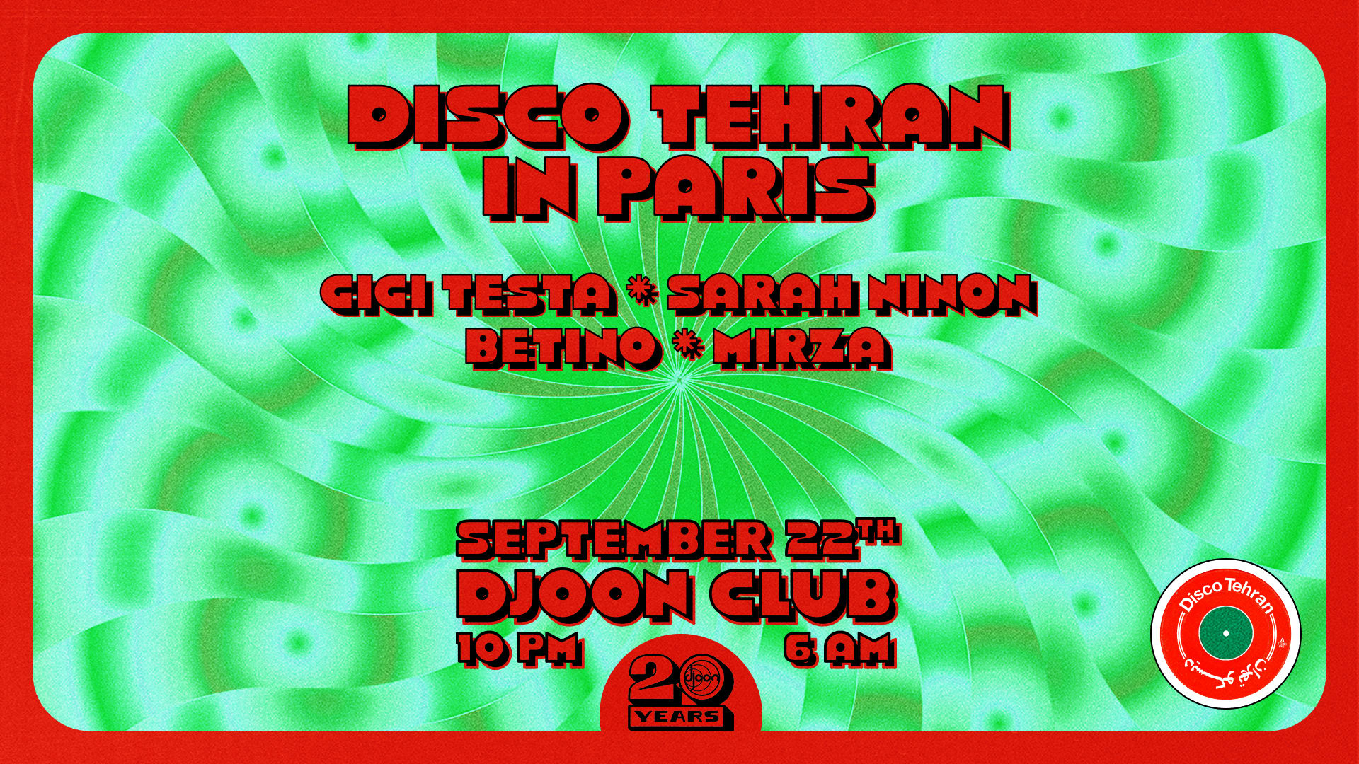 Disco Tehran Invites Gigi Testa, Sarah Ninon, Betino & Mirza