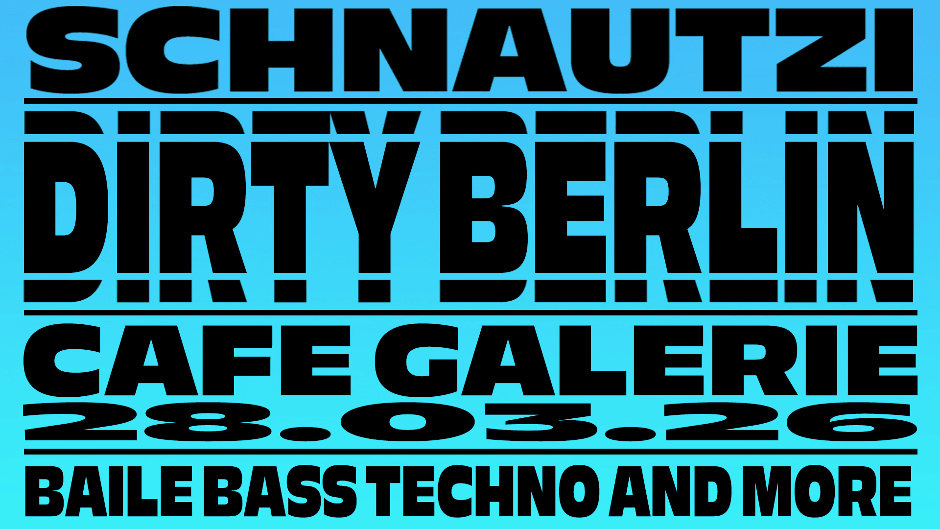 Schnautzi Invite Dirty Berlin