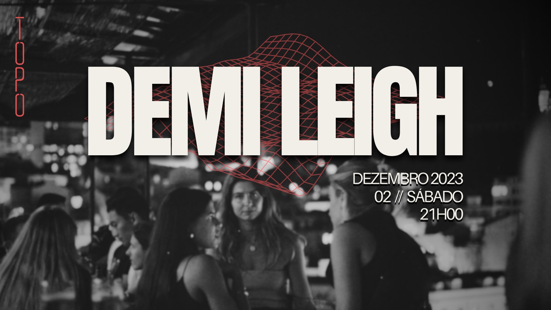 Topo Rooftop | Demi Leigh