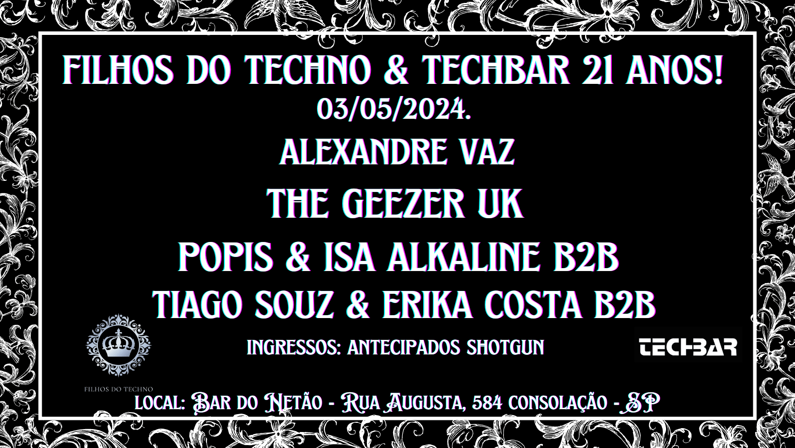 *2° Edição - Filhos Do Techno & Techbar 21 Anos*