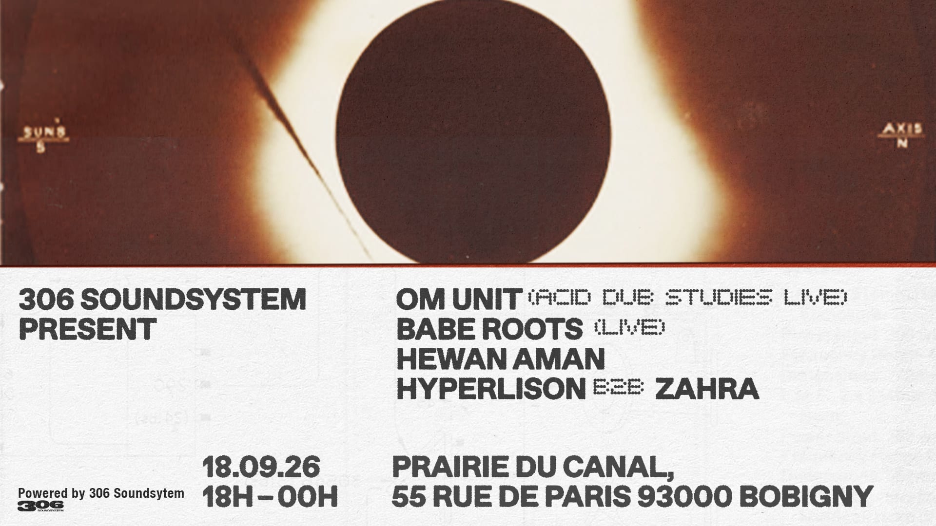 306 Soundsystem Invite Om Unit, Babe Roots, Hewan Aman…