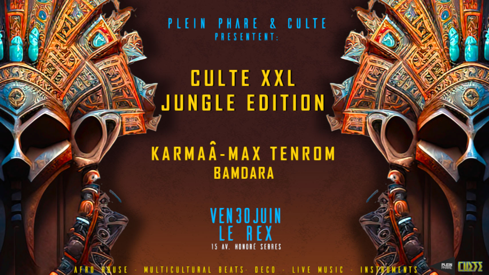 Culte Xxl Jungle Edition W/ Karmaâ, Max Tenrom, Bamdara