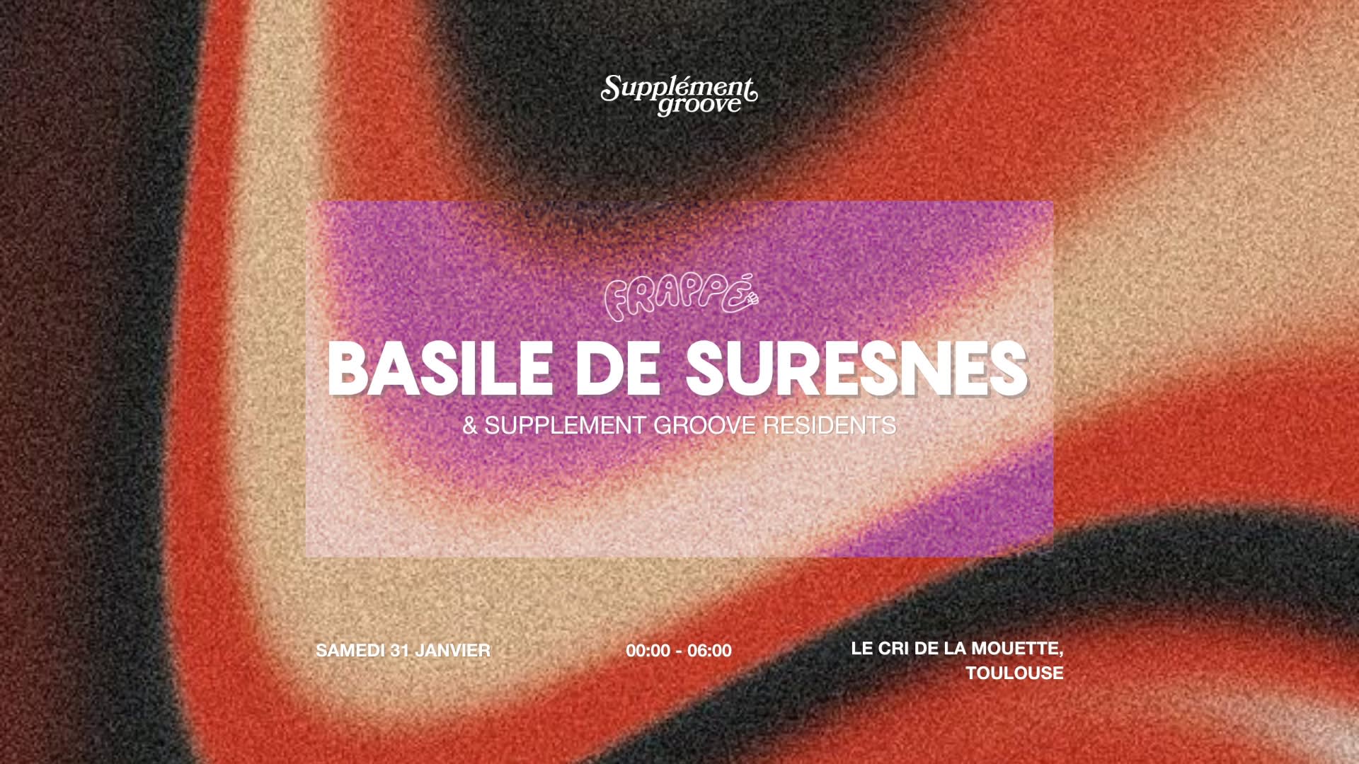 Supplement Groove W/ Basile De Suresnes