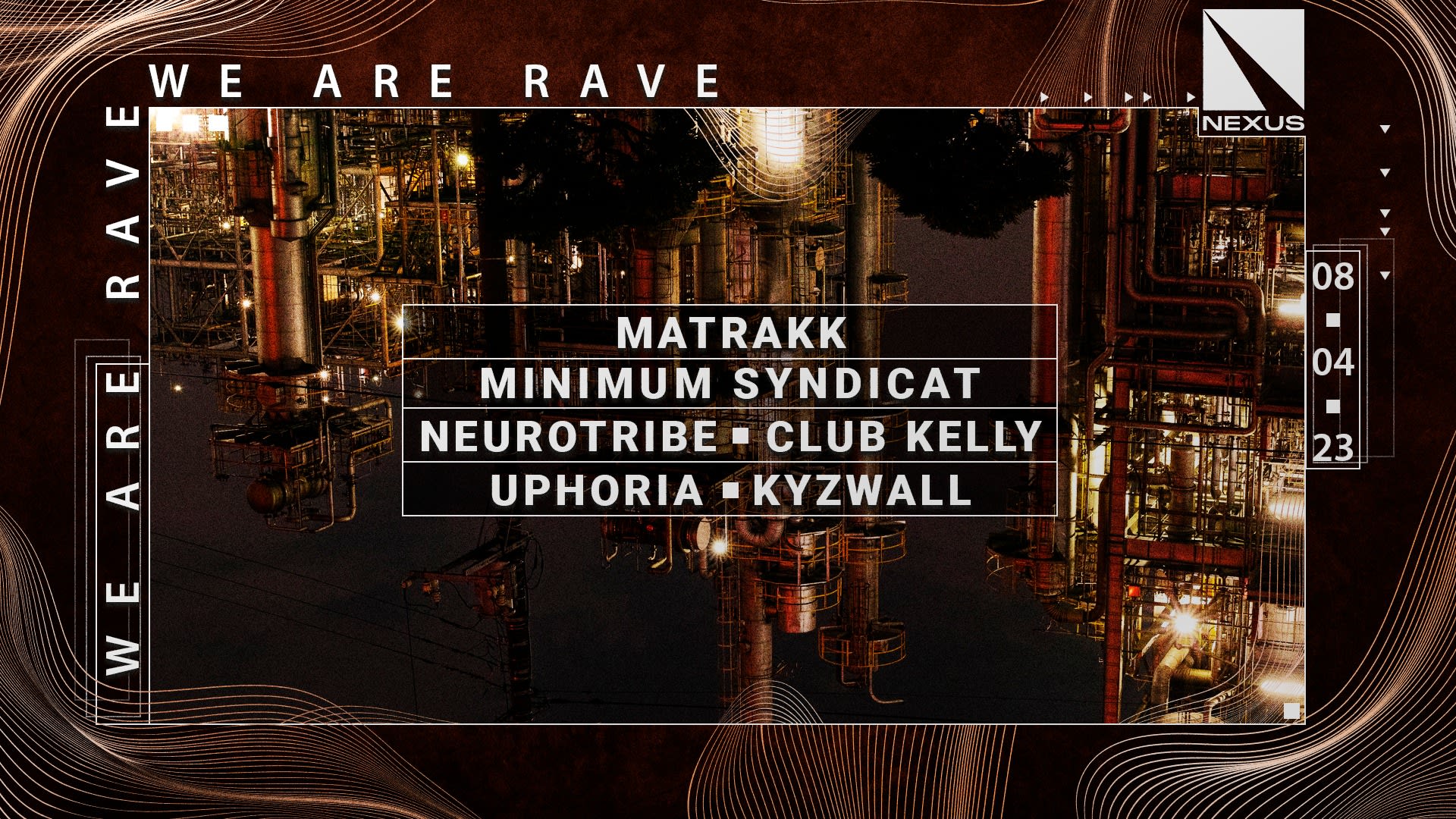 We Are Rave W/ Matrakk, Minimum Syndicat, Neurotribe...