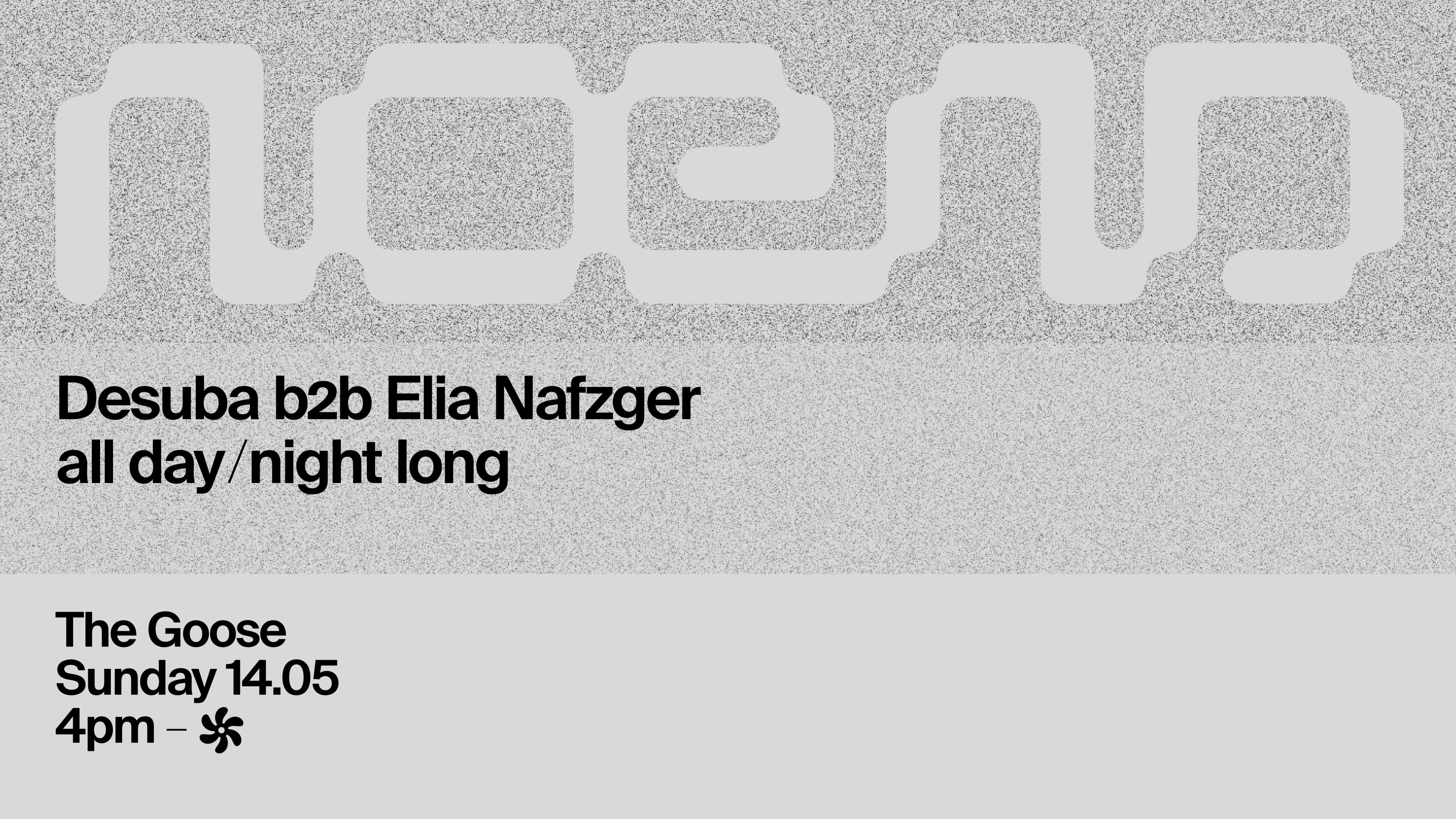 Noend Presents Desuba B2b Elia Nafzger All Day/Night Long