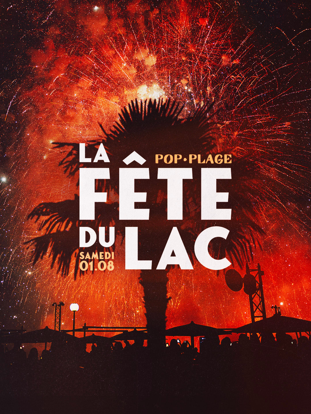 Fête Du Lac - Le Pop Annecy - Samedi 01 Août