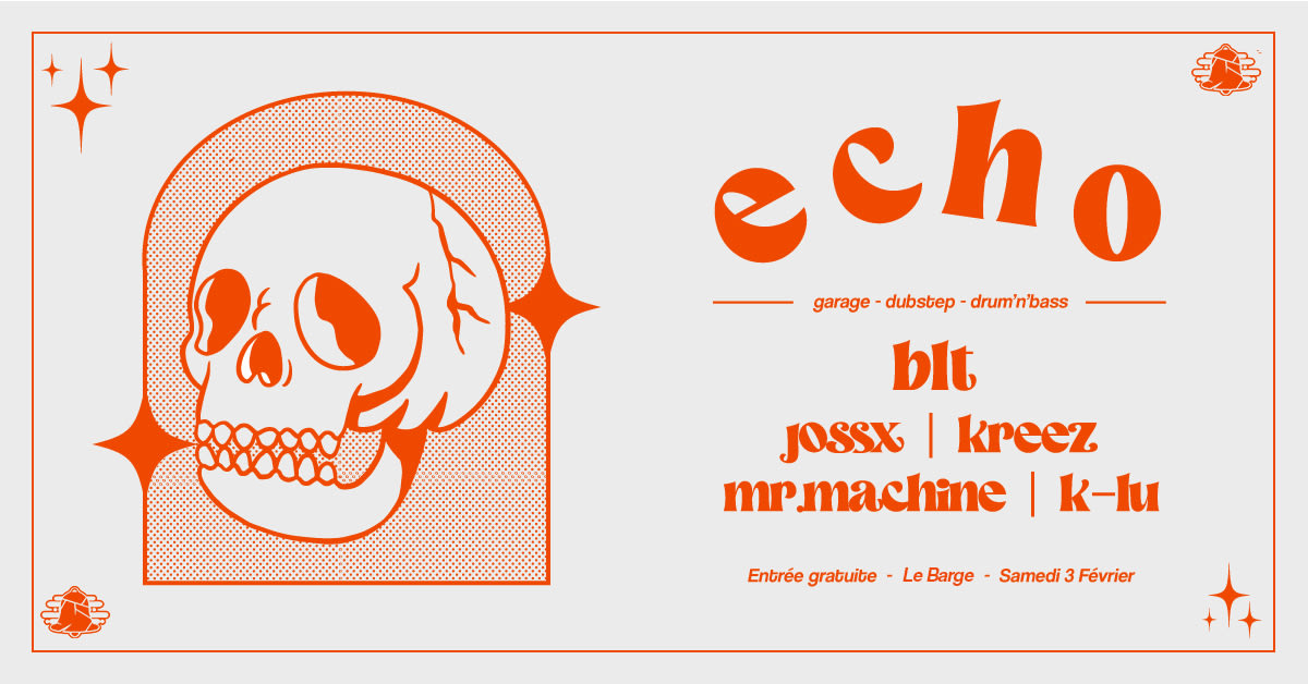 Decibelz Présente Echo W/ Blt Au Barge (Lille)