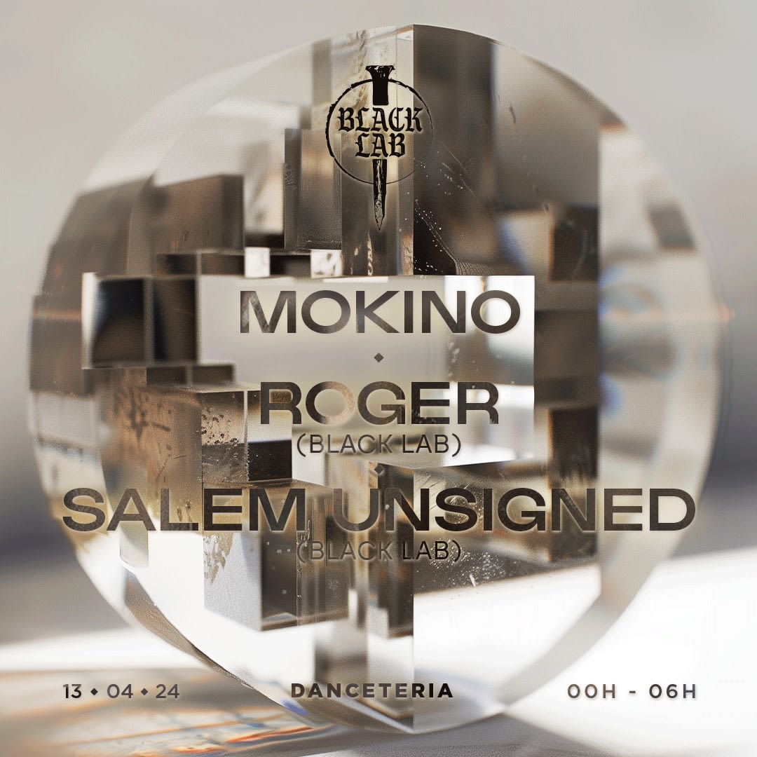 Black Lab (Salem Unsigned, Mokino, Roger) @ Danceteria