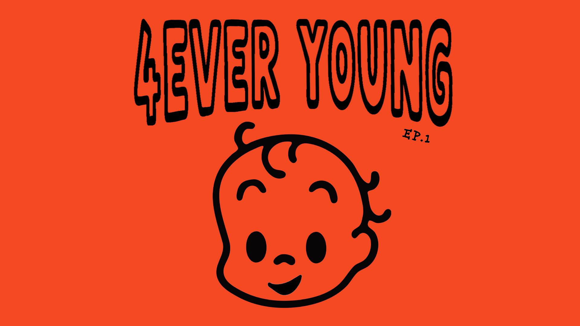 4ever Young - Épisode 1