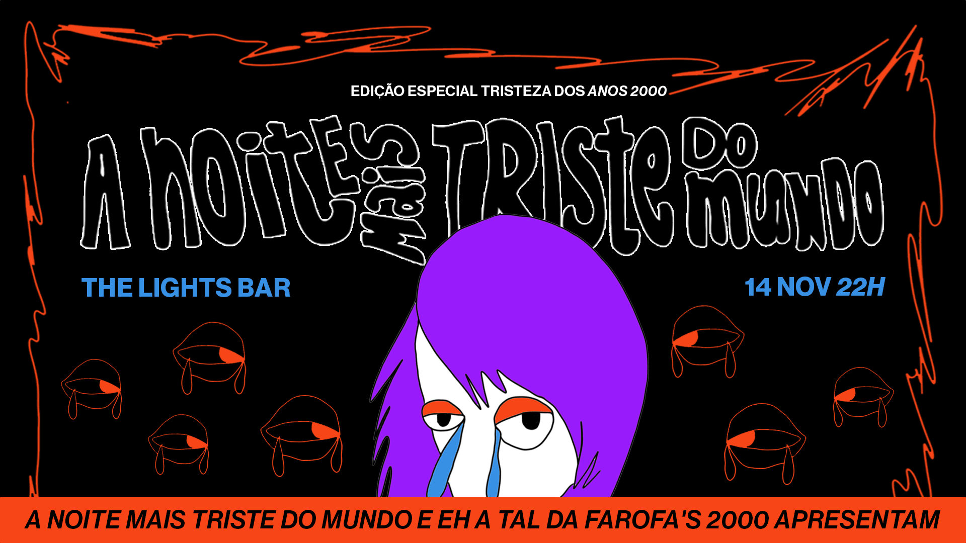 A Noite Mais Triste Do Mundo @ The Lights Bar