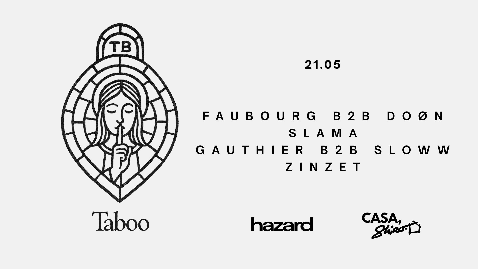 Hazard X Casa Shiro At Taboo / 21/05
