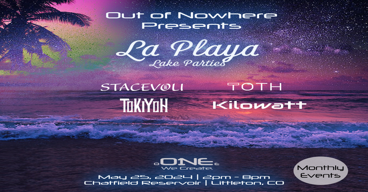 Out Of Nowhere Events Presents - La Playa